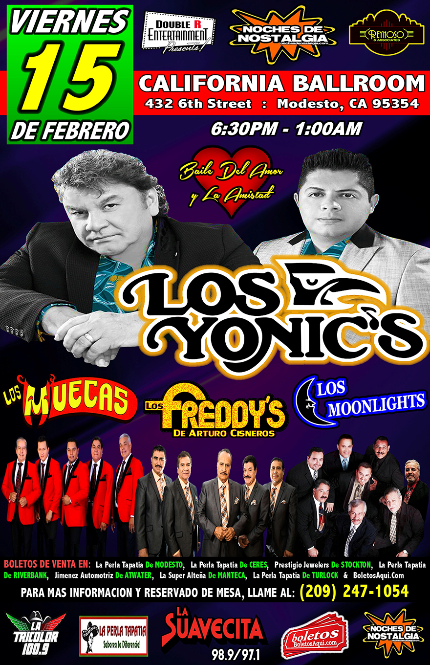 Los Yonic’s, Los Muecas, Los Freddy’s y Los Moonlights – California Ballroom de Modesto, CA