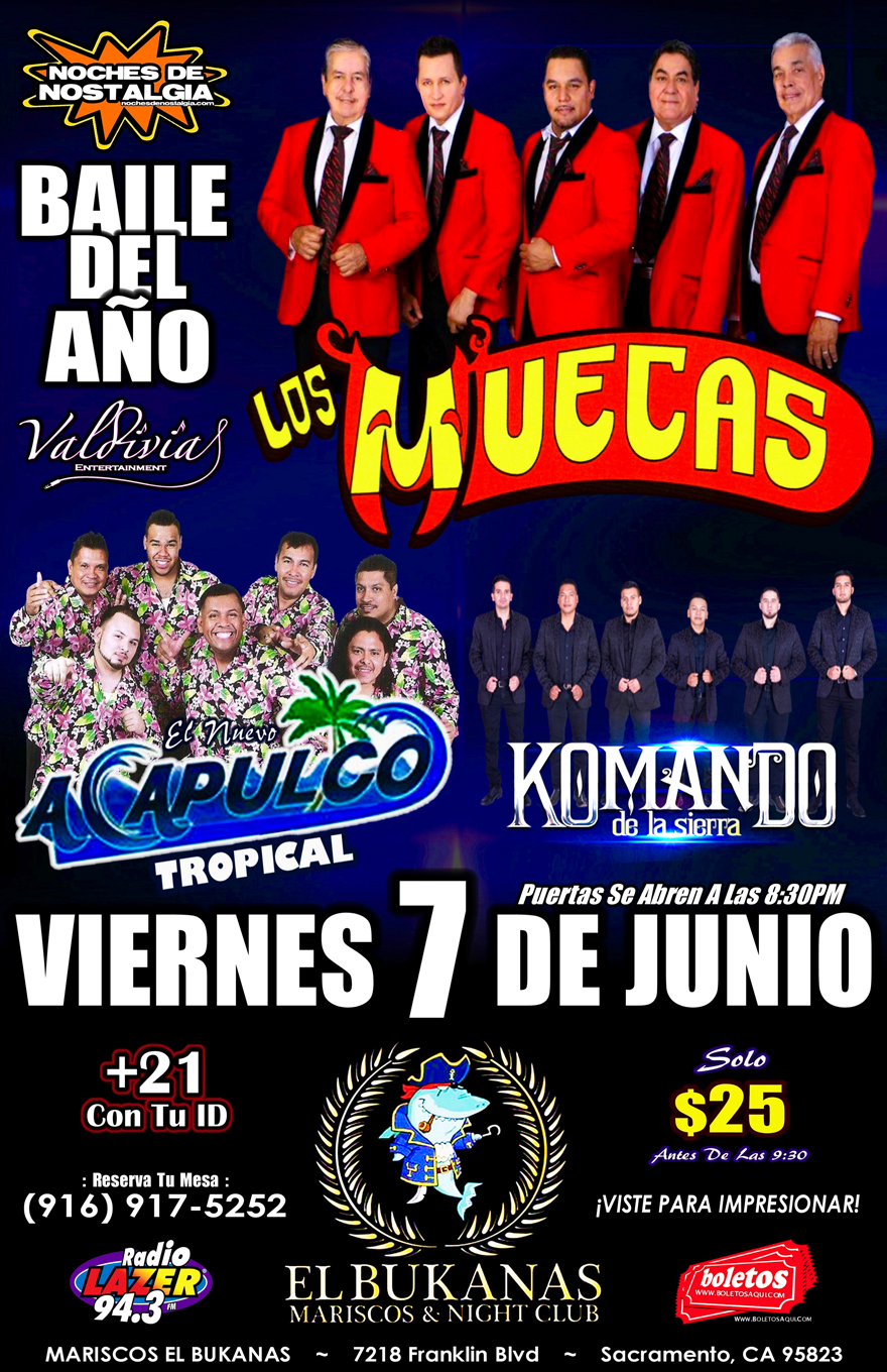 Los Muecas, El Nuevo Acapulco Tropical y Komando de La Sierra – El Bukanas Mariscos & Night Club – Sacramento, CA
