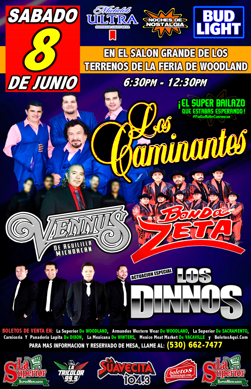 Los Caminantes, Grupo Vennus, Banda Zeta y la Actuacion Especial de Los Dinnos – Terrenos de la Feria de Woodland, CA