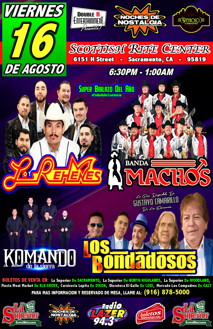 Super Bailazo del Año con Los Rehenes, Banda Machos, Komando de la Sierra y Los Bondadosos – Scottish Rite Center de Sacramento, CA
