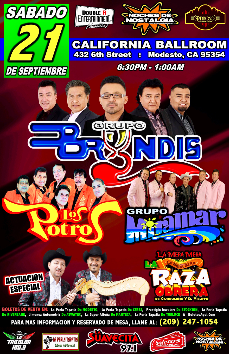 Grupo Bryndis, Los Potros, Grupo Miramar y la actuacion especial de La Raza Obrera – California Ballroom de Modesto, CA