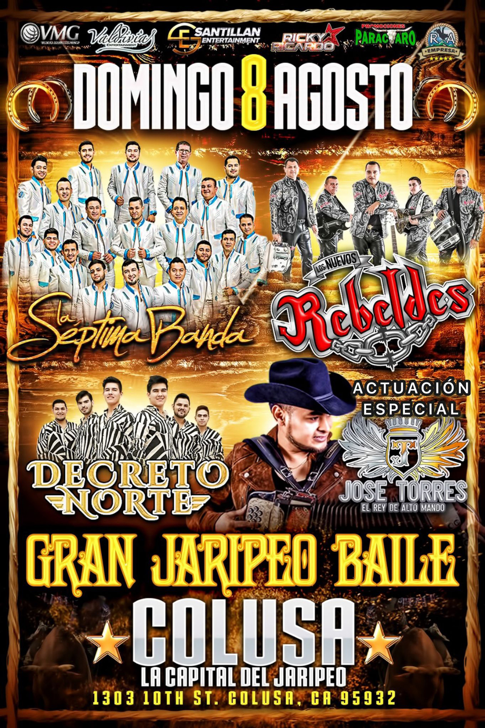 Gran Jaripeo Baile con La Septima Banda, Los Nuevos Rebeldes, Decreto del Norte y La Actuacion Especial de Jose Torres el Rey de Alto Mando. – Colusa, CA