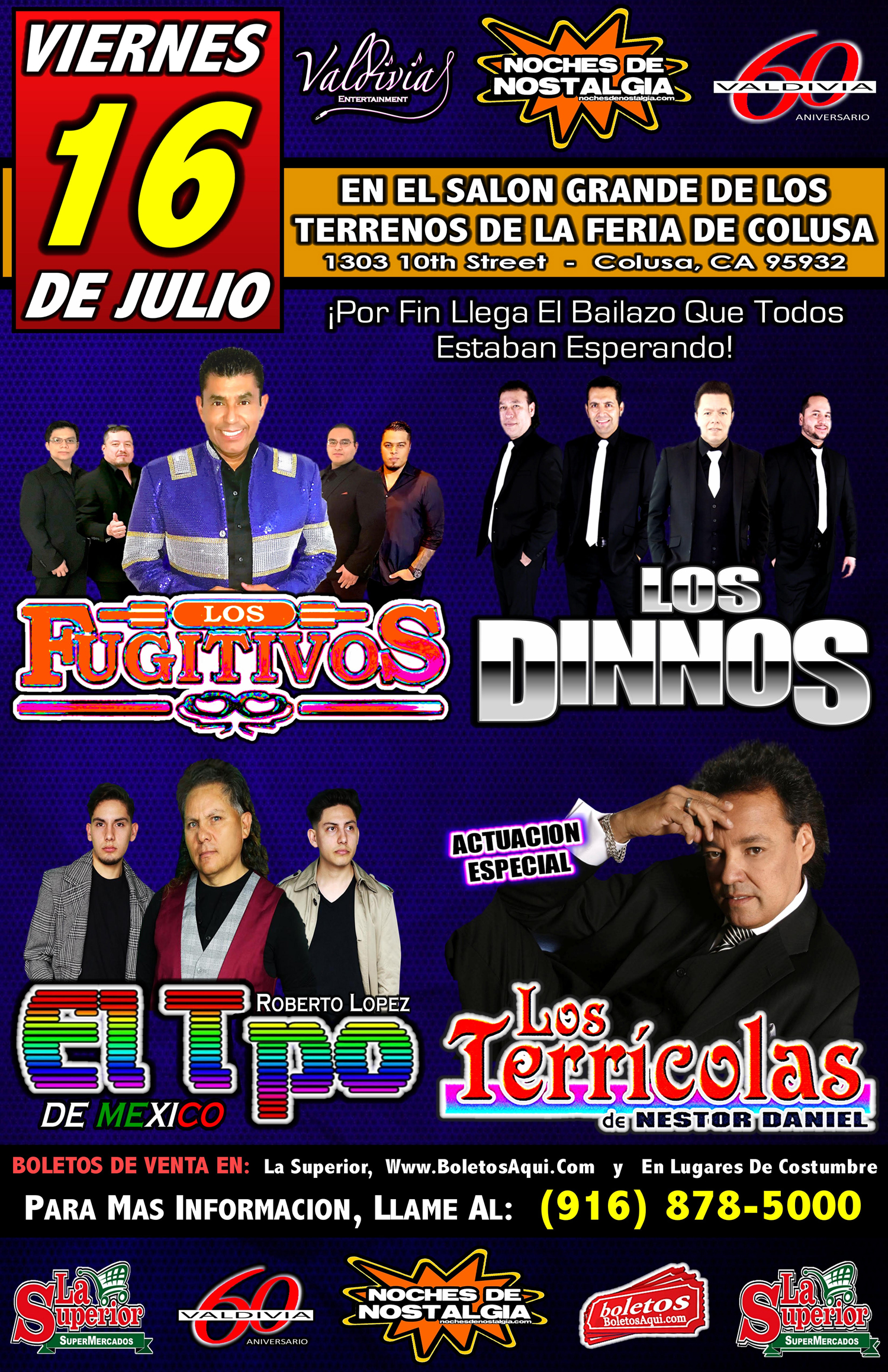 Los Fujitivos, Los Dinnos, El Tpo de Mexico y la Actuacion especial de Los Terricolas. – Terrenos de la Feria de Colusa – Colusa, CA