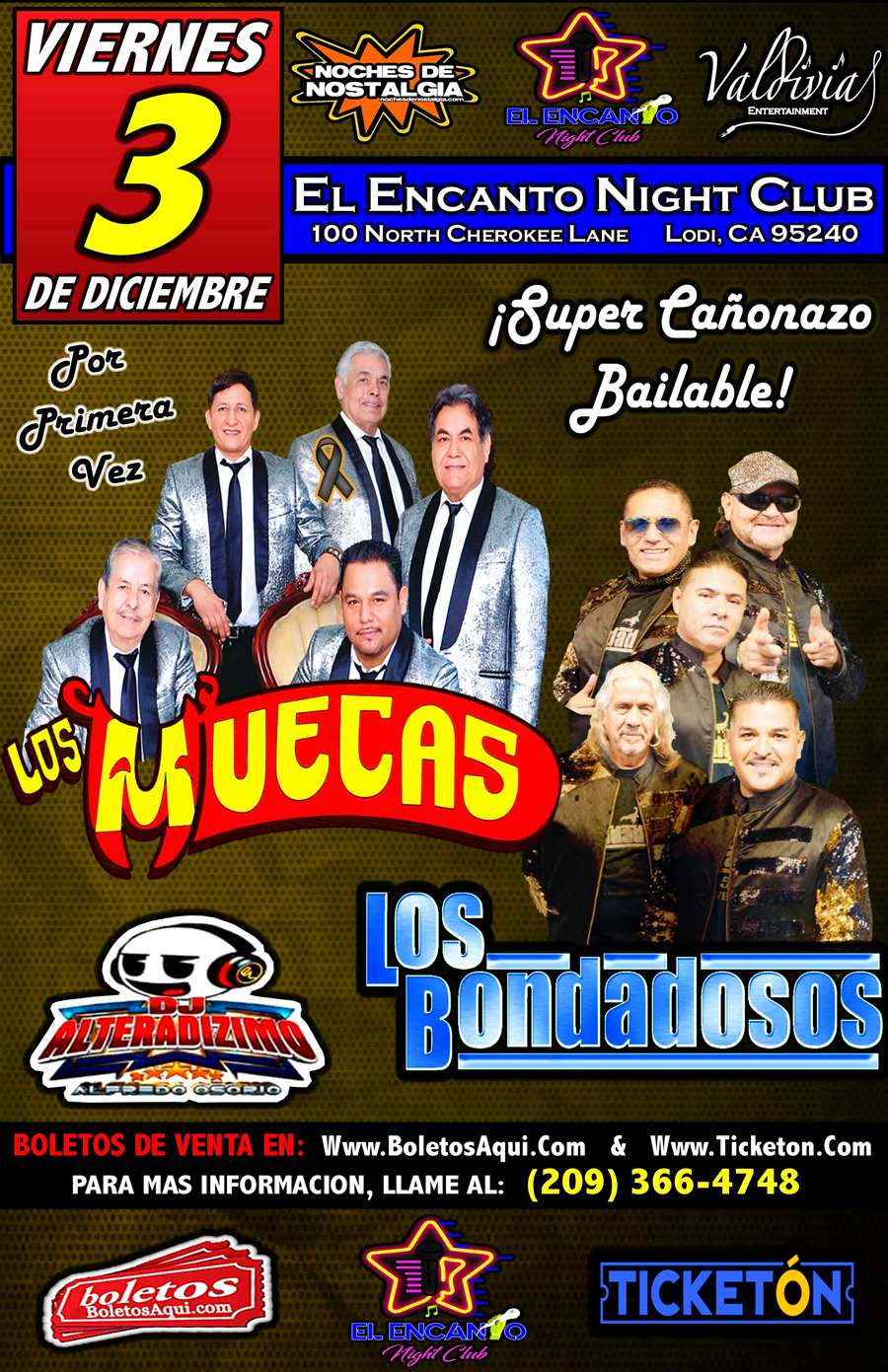 Los Muecas, Los Bondadosos y DJ Alteradizimo. – El Encanto Night Club – Lodi, CA
