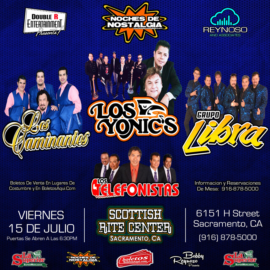 Los Caminantes, Los Yonics, Grupo Libra y Los Telefonistas. Scottish Rite Center - Sacramento, CA