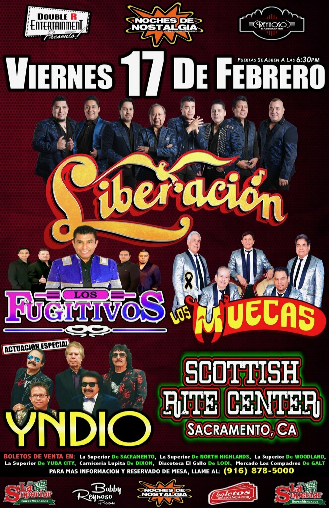 Liberacion, Los Fujitivos, Los Muecas y la actuacion especial de Yndio – Scottish Rite Center – Sacramento, CA