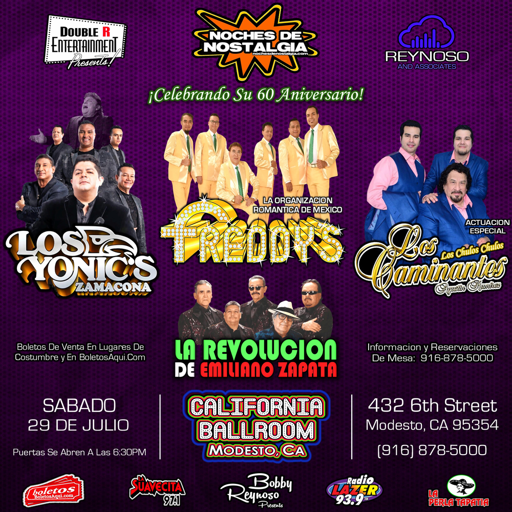 Los Freddy's, Los Yonic's, La Revolucion de Emiliano Zapata y la Actuacion especial de Los Caminantes.- California Ballroom - Modesto, CA