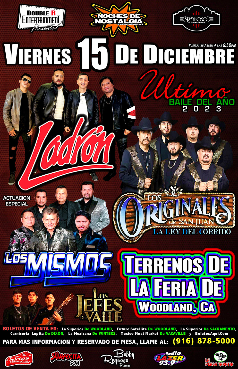 Grupo Ladron, Los Originales de San Juan, Los Jefes del Valle y la actuacion especial de Los Mismos – Terrenos de la Feria de Woodland