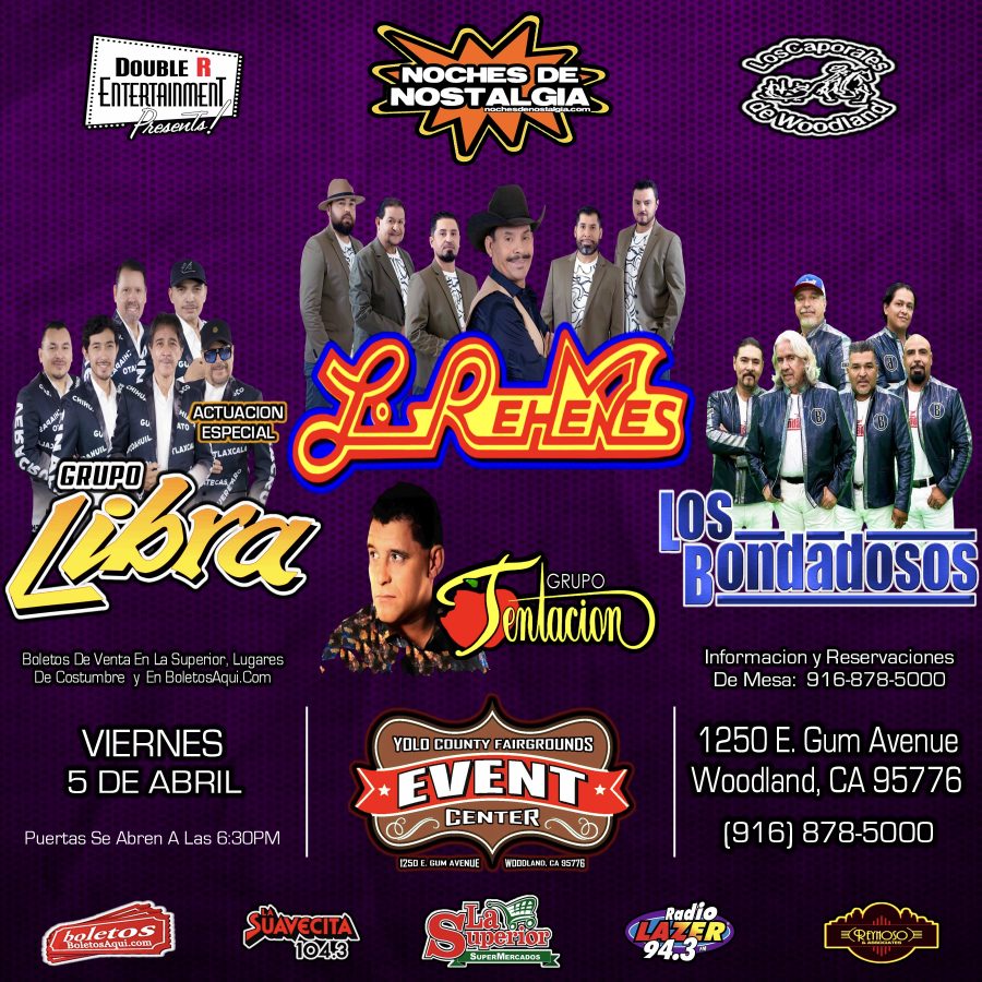 Los Rehenes, Grupo Libra, Los Bondadosos y Grupo Tentacion – Terrenos de la Feria de Woodland, CA
