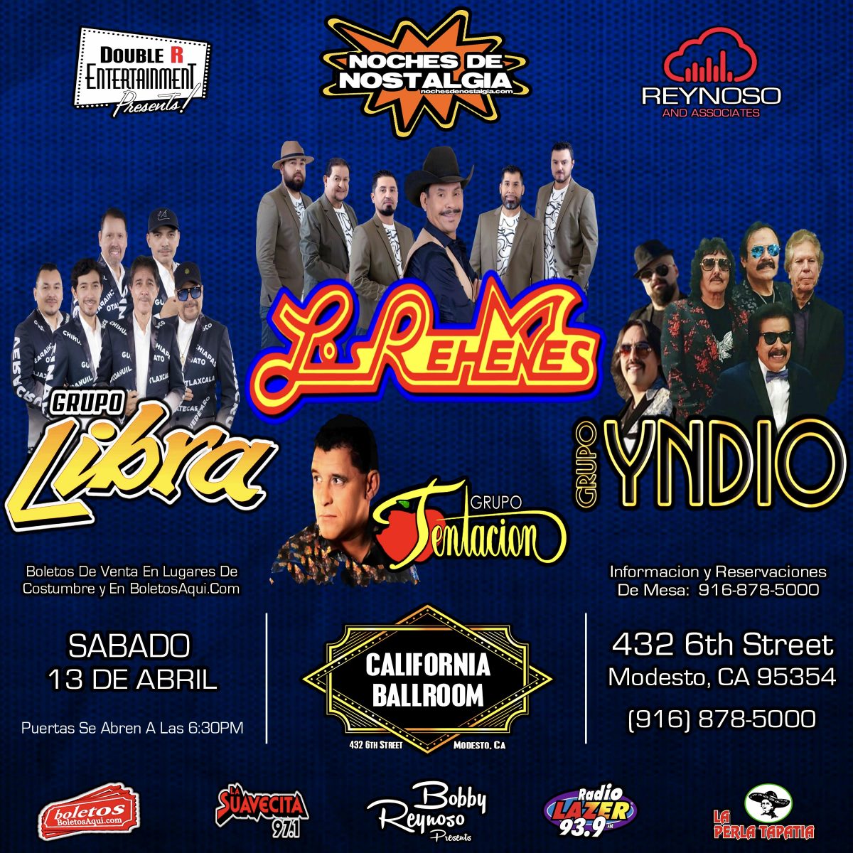 Los Rehenes, Grupo Libra, Grupo Yndio y Grupo Tentacion – California Ballroom – Modesto, CA